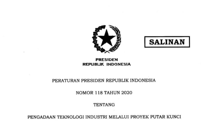 Inilah Perpres 118/2020 Tentang Pengadaan Teknologi Industri Melalui Proyek Putar Kunci