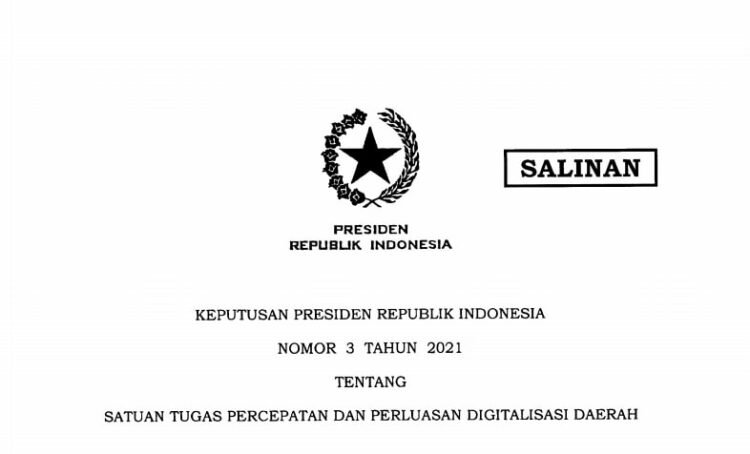 Presiden Terbitkan Keppres 3/2021 tentang Satuan Tugas Percepatan dan Perluasan Digitalisasi Daerah
