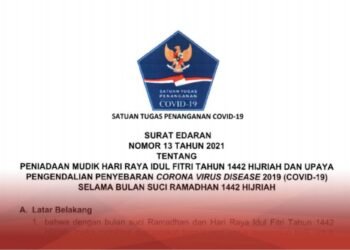 Inilah Edaran Satgas COVID-19 tentang Peniadaan Mudik Lebaran 2021