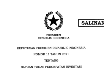 Inilah Keppres 11/2021 tentang Satuan Tugas Percepatan Investasi