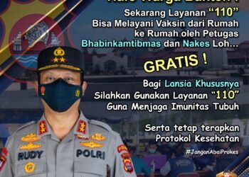 KAPOLDA BANTEN : “VAKSINASI DIJAJAPKEUN KA BUMI”, SILAHKAN HUBUNGI LAYANAN 110