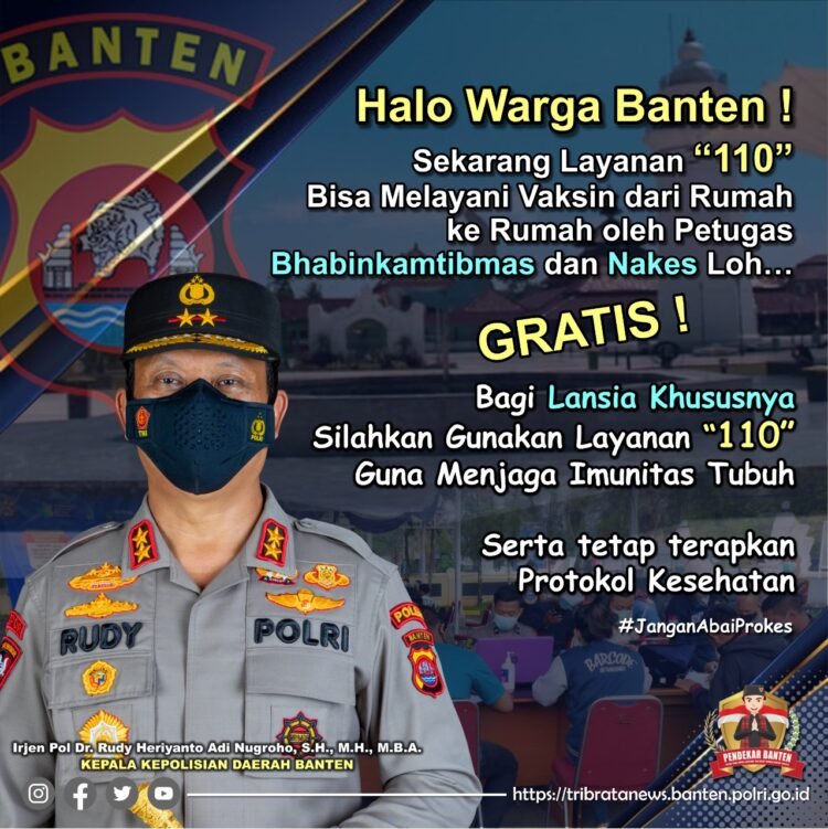 KAPOLDA BANTEN : “VAKSINASI DIJAJAPKEUN KA BUMI”, SILAHKAN HUBUNGI LAYANAN 110