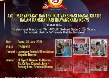Sambut Hari Bhayangkara Ke-75, Polda Banten akan Gelar Vaksinasi COVID -19 Secara Massal