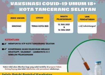 Warga Tangsel! Tanggal 12 dan 16 Juli 2021 Ada Vaksinasi Covid-19 untuk Usia 18 Tahun ke Atas di Teras Kota BSD