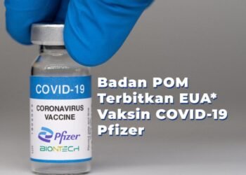 Kedatangan Vaksin Pfizer Akan Mengakselerasi Program Vaksinasi Di Indonesia