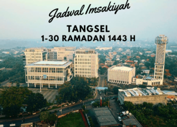Jadwal Salat, Imsak dan Buka Puasa Tangerang Selatan Ramadan 1443 Hijriah
