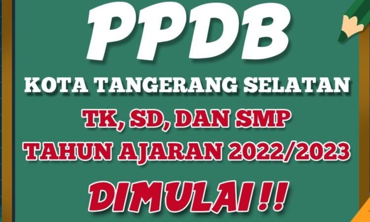 Jadwal PPDB Tangsel Tingkat TK, SD, SMP Tahun 2022