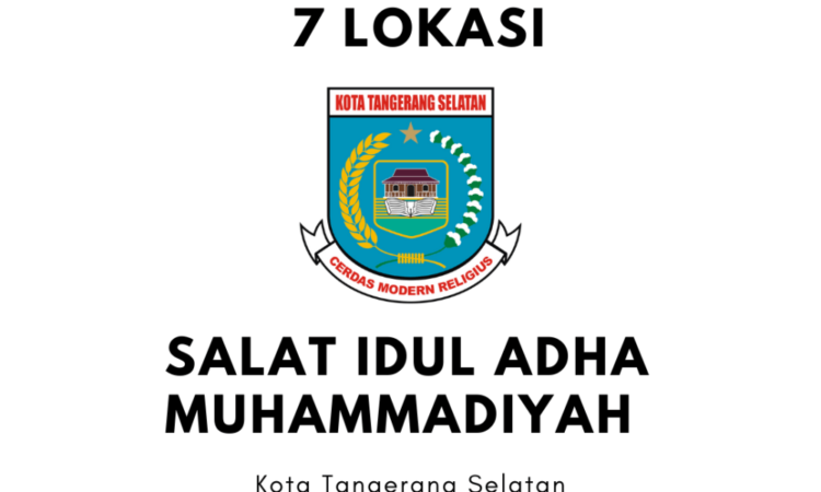 7 Lokasi Salat Iduladha 2022 Muhammadiyah di Tangsel