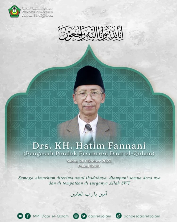 Inna Lillahi Wa Inna Ilaihi Raji’un, Pengasuh Pondok Pesantren Daar El-Qolam KH Hatim Fannani Meninggal Dunia