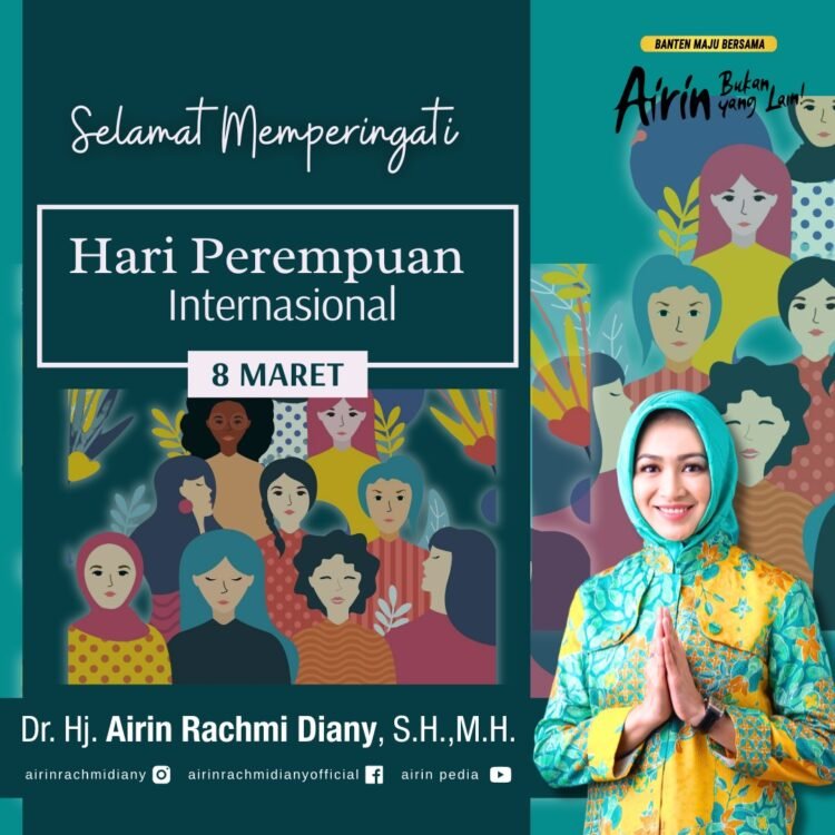 Hari Perempuan Internasional, Ketua KPPG Airin Rachmi Diany Dorong Peningkatan Kepemimpinan Perempuan